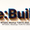 MTDDC Meetup TOKYO 2023は、ひさびさのオフライン開催！対面での会話の面白さがいいですね！